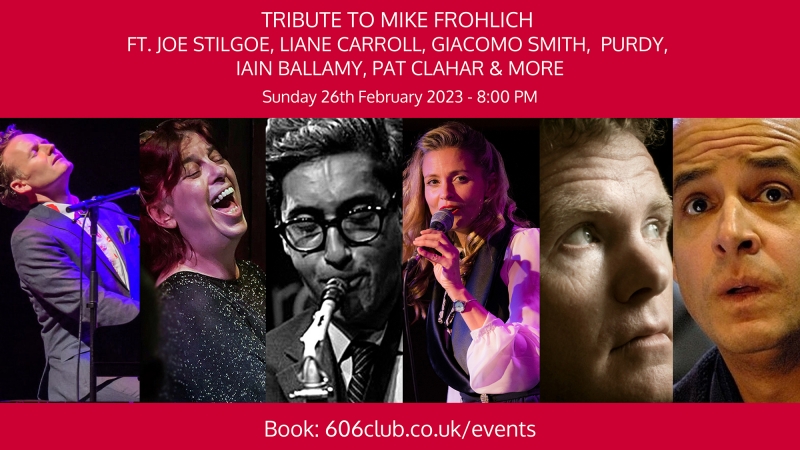 Tribute to Mike Frohlich ft. Joe Stilgoe, Liane Carroll, Giacomo Smith, Purdy, Iain Ballamy, Pat Clahar & More Photo 2